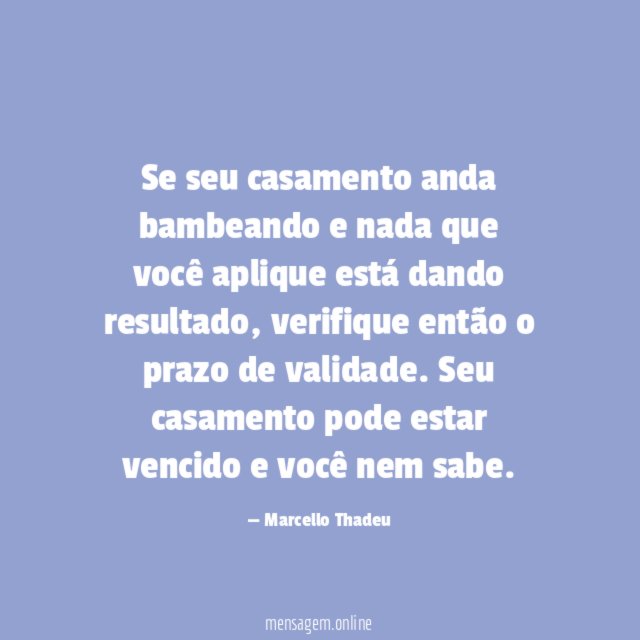 Se seu casamento anda bambeando e nada que
