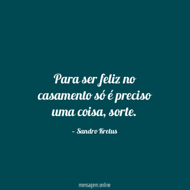 Para ser feliz no casamento só é preciso uma coisa