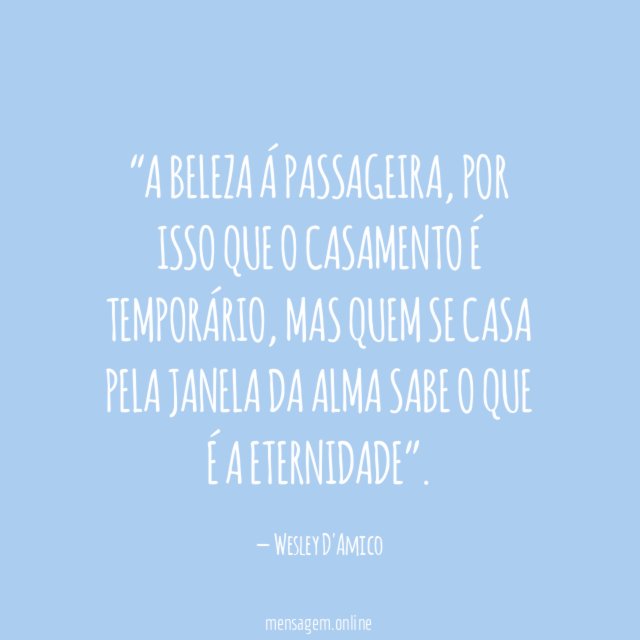 A beleza á passageira