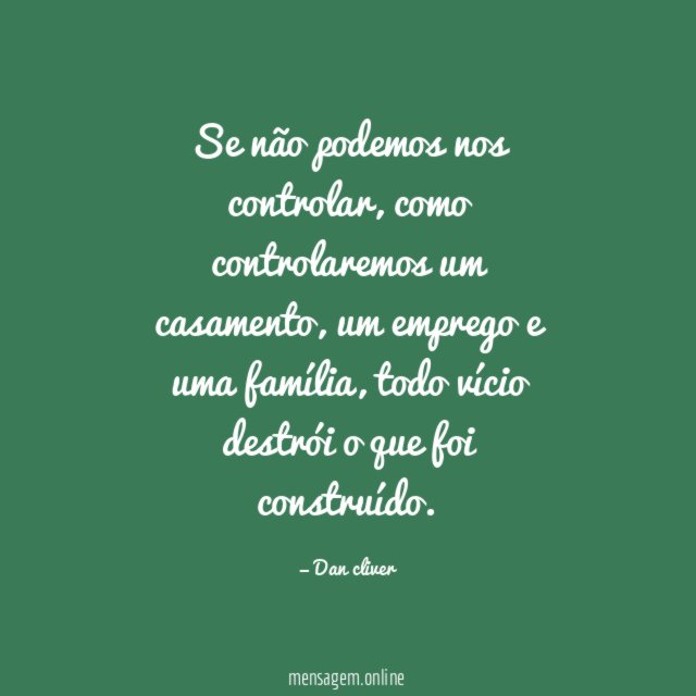 Se não podemos nos controlar