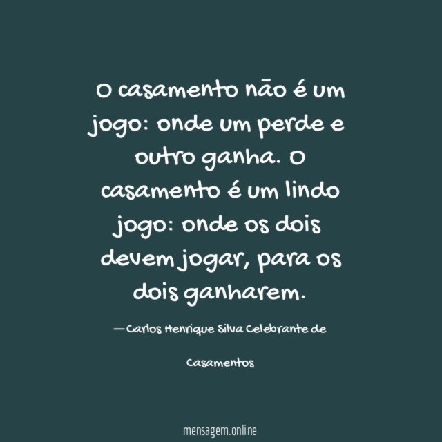 O casamento não é um jogo