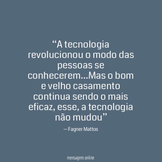 A tecnologia revolucionou o modo das pessoas se conhecerem