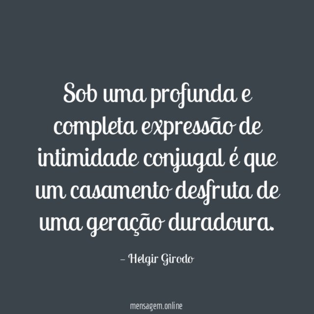 Sob uma profunda e completa expressão de intimidade