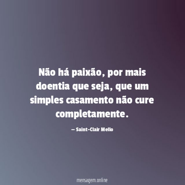 Não há paixão