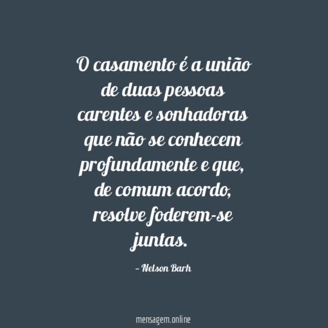 O casamento é a união de duas pessoas