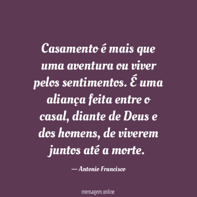 Casamento é mais que uma aventura ou viver pelos sentimentos
