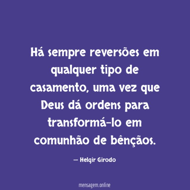 Há sempre reversões em qualquer tipo de casamento