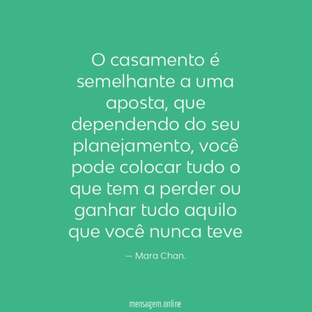 O casamento é semelhante a uma aposta