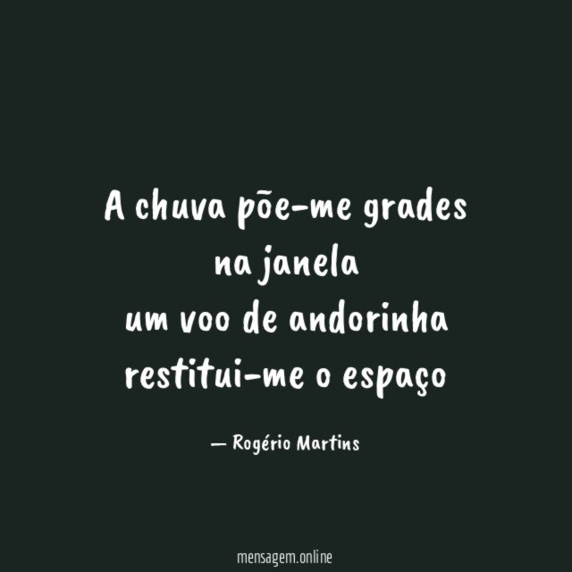 a chuva põe-me grades na janela um voo de