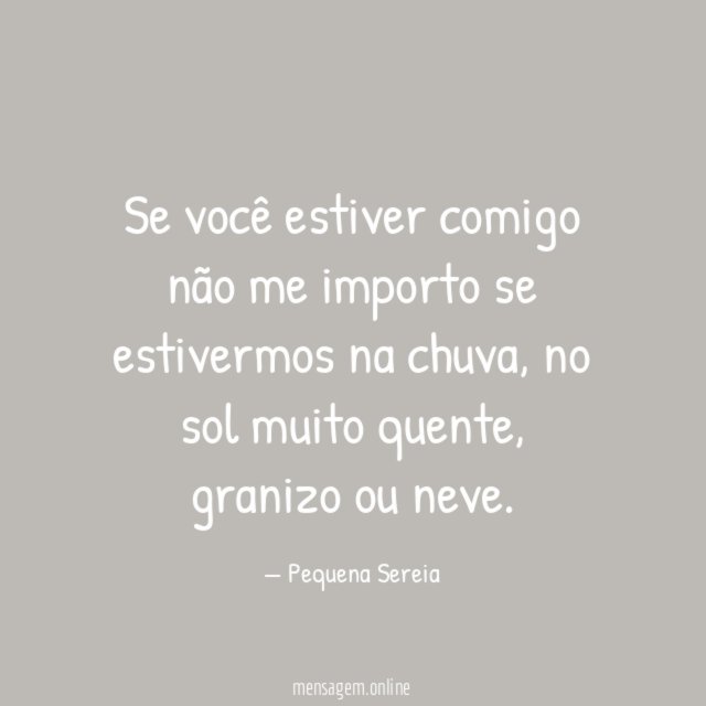 Se você estiver comigo não me importo se estivermos na chuva