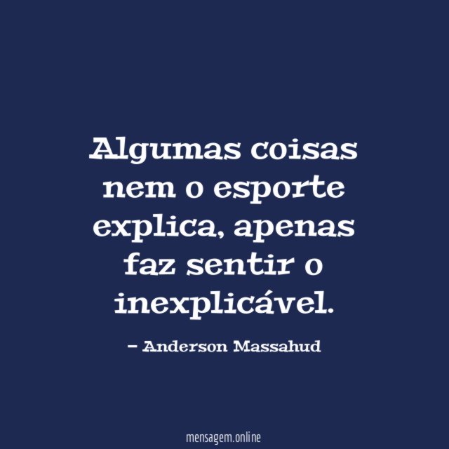 Algumas coisas nem o esporte explica