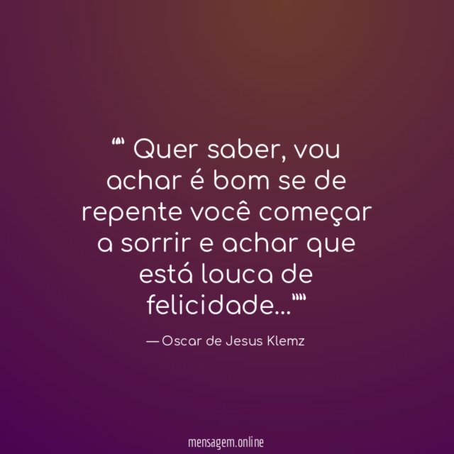 ” Quer saber