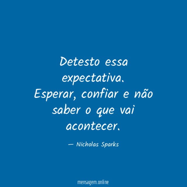 Detesto essa expectativa