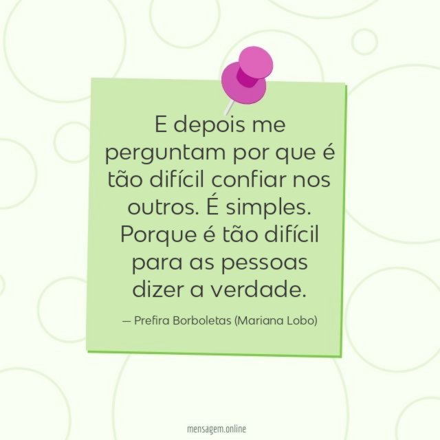 E depois me perguntam por que é tão
