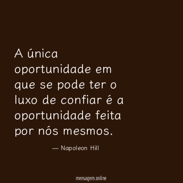 A única oportunidade em que se pode ter