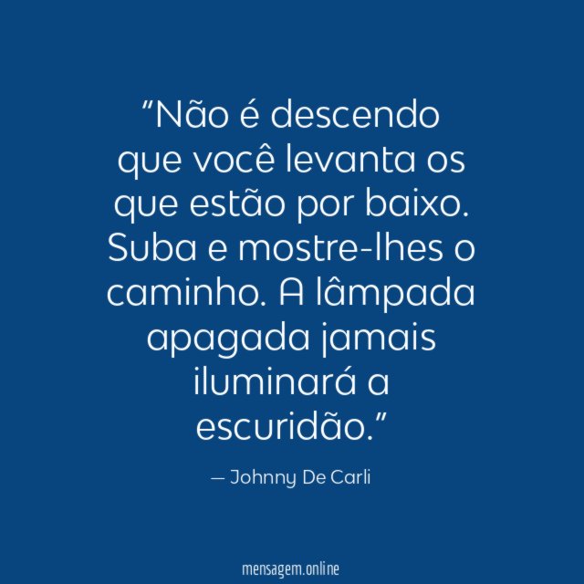 Não é descendo que você levanta os que estão por baixo