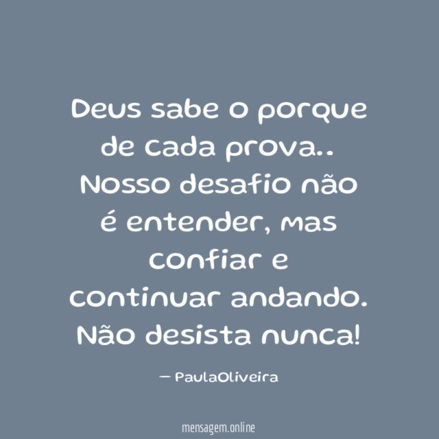 Deus sabe o porque de cada prova