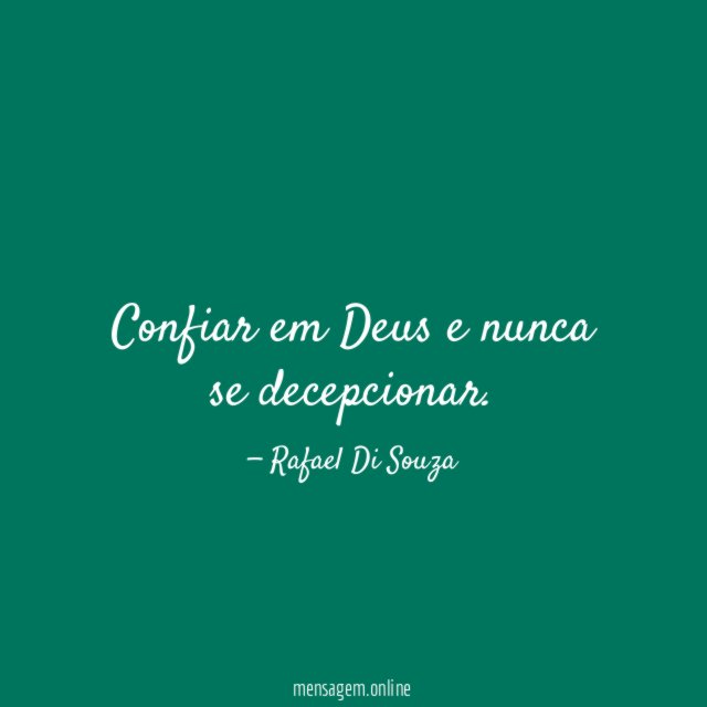 Confiar em Deus e nunca se decepcionar