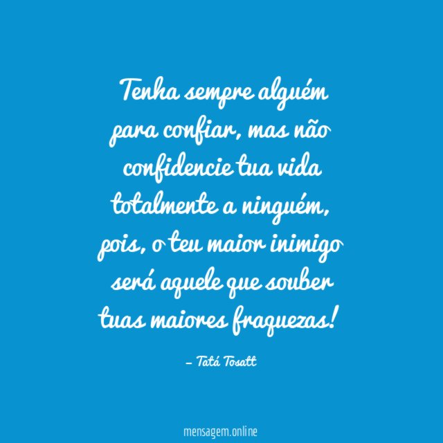 Tenha sempre alguém para confiar