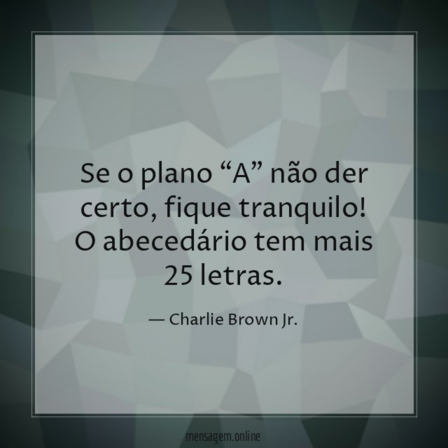 Se o plano “A” não der certo