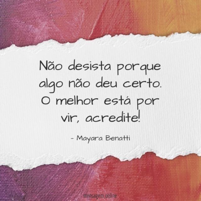 Não desista porque algo não deu certo