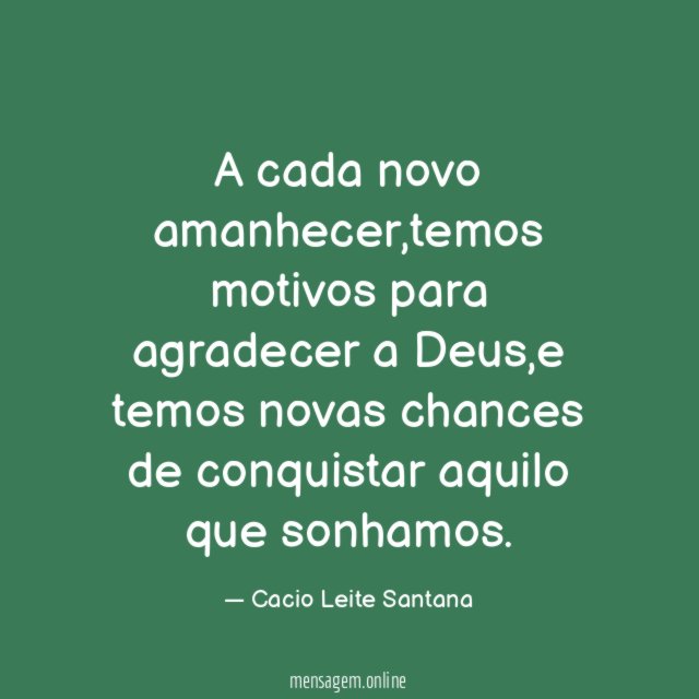 A cada novo amanhecer