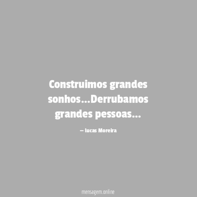Construimos grandes sonhos