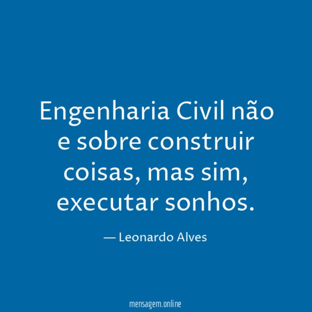 Engenharia Civil não e sobre construir coisas