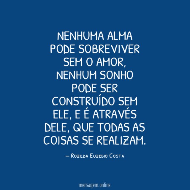 Nenhuma alma pode sobreviver sem o amor