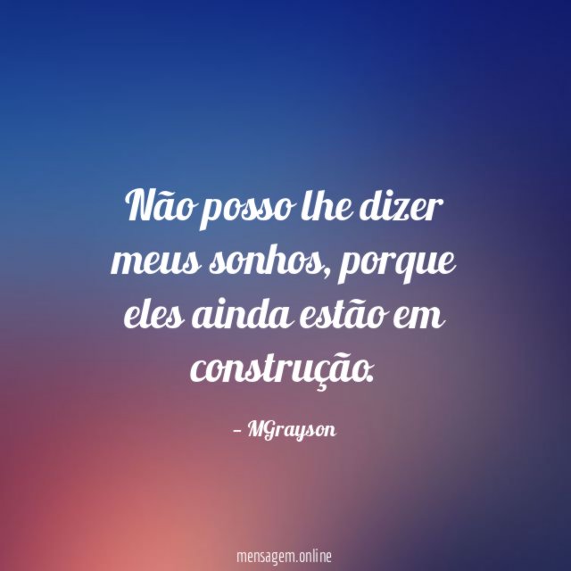 Não posso lhe dizer meus sonhos