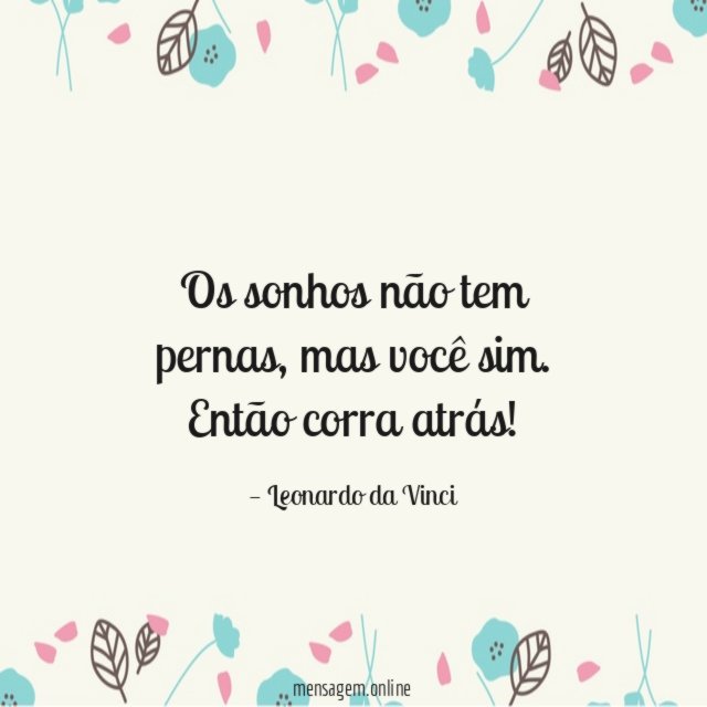 Os sonhos não tem pernas