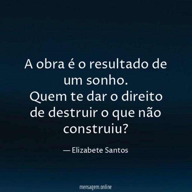 A obra é o resultado de um sonho