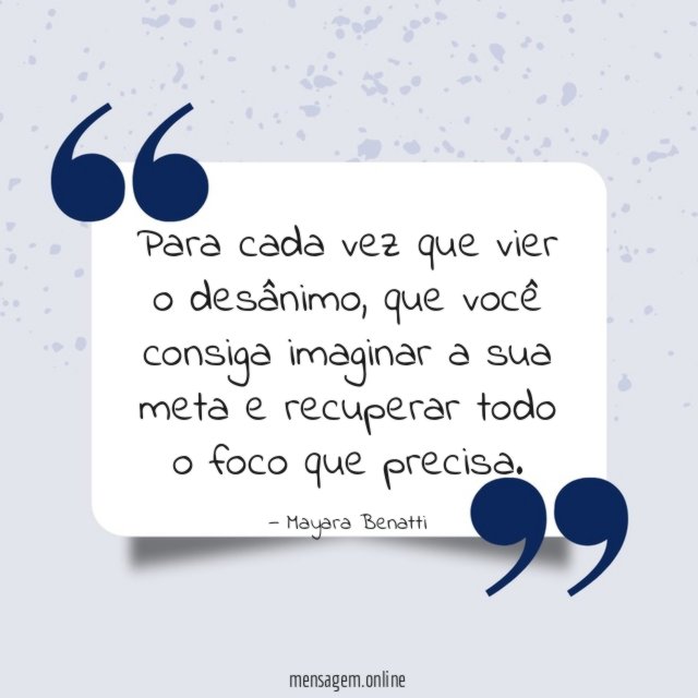 Para cada vez que vier o desânimo