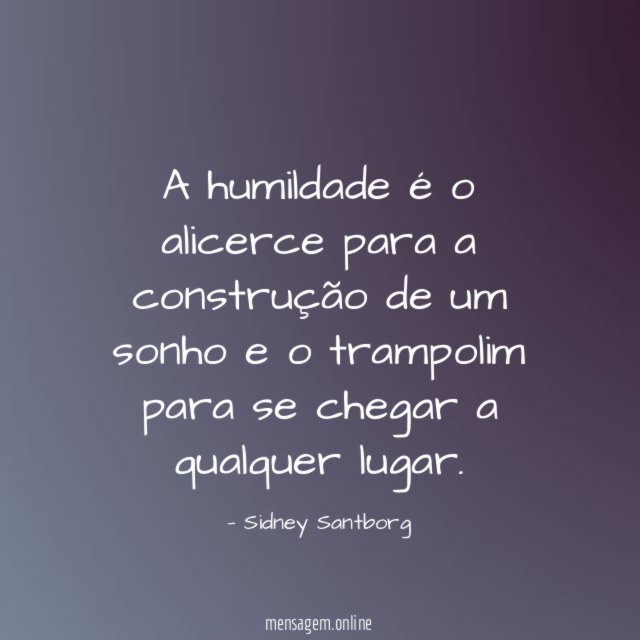 A humildade é o alicerce para a construção