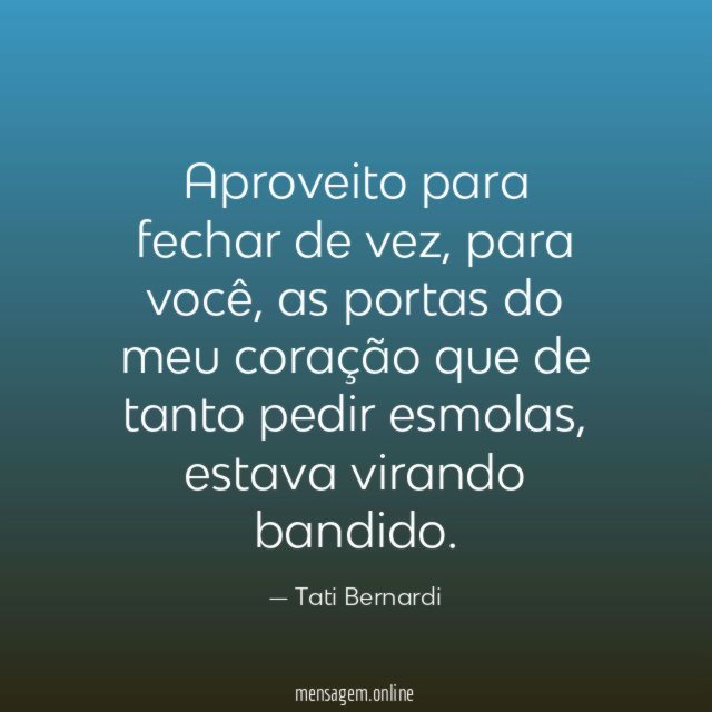 Aproveito para fechar de vez