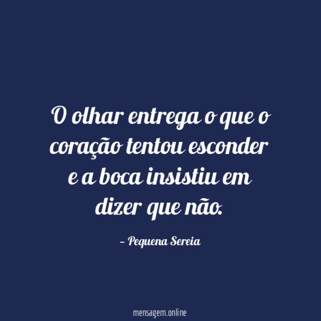 O olhar entrega o que o coração tentou