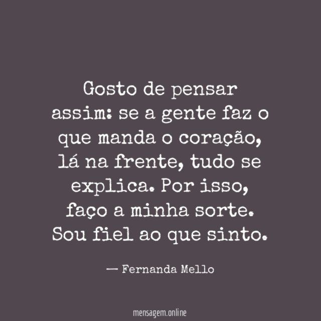 Gosto de pensar assim