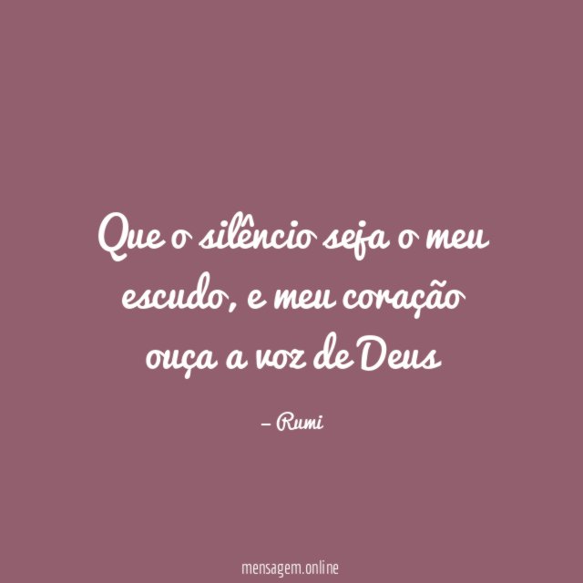 Que o silêncio seja o meu escudo