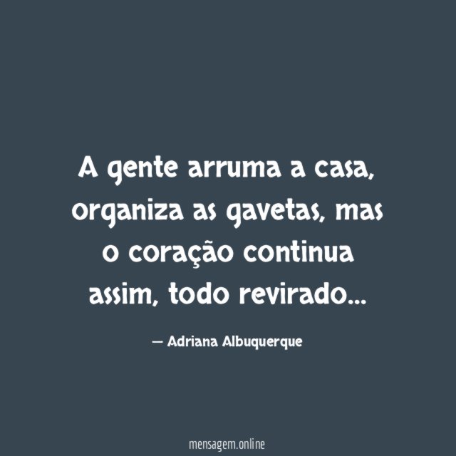 A gente arruma a casa