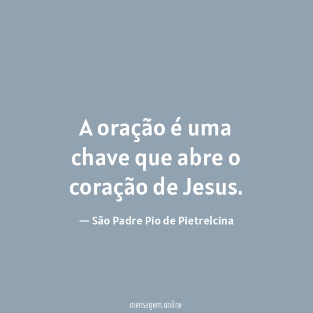 A oração é uma chave que abre o coração de Jesus