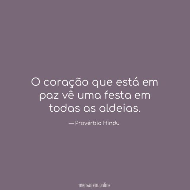 O coração que está em paz vê uma