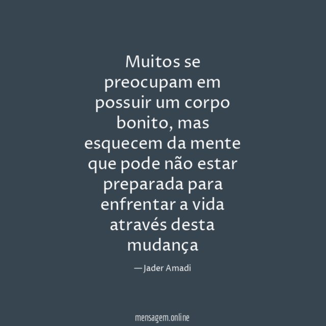 Muitos se preocupam em possuir um corpo bonito