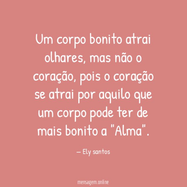 Um corpo bonito atrai olhares