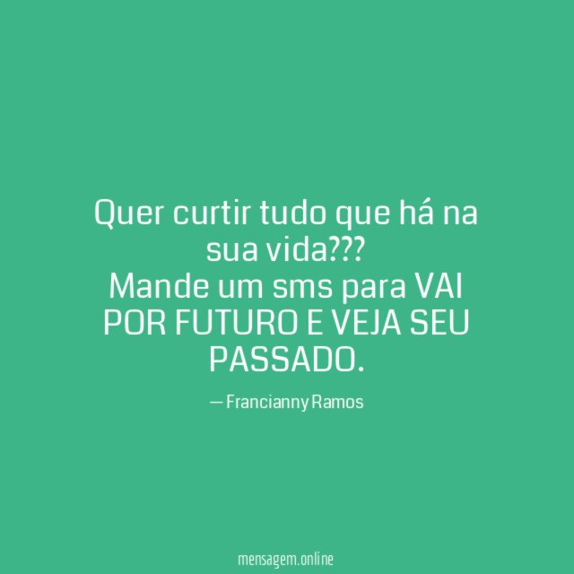 Quer curtir tudo que há na sua vida