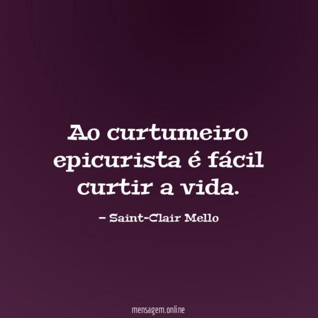 Ao curtumeiro epicurista é fácil curtir a vida