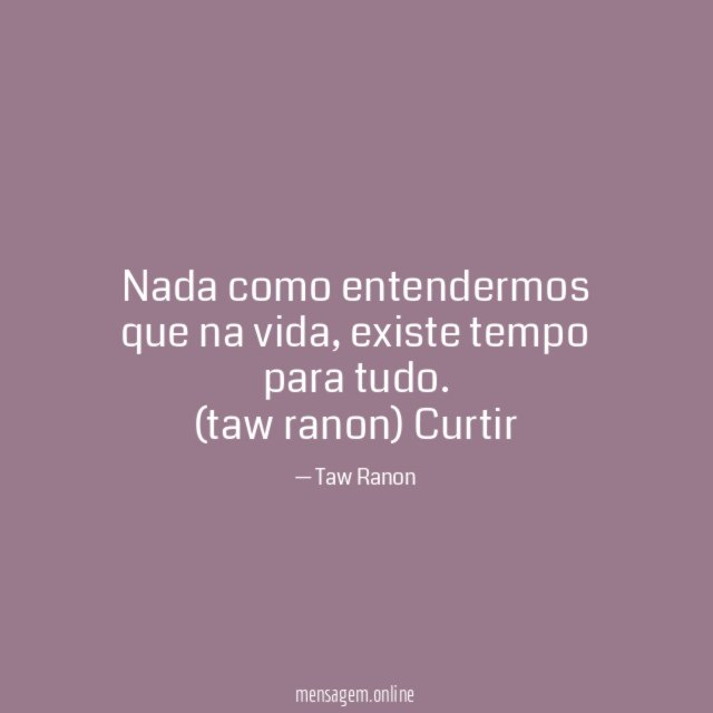 Nada como entendermos que na vida
