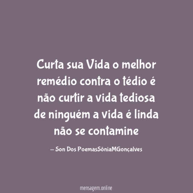 Curta sua Vida o melhor remédio contra