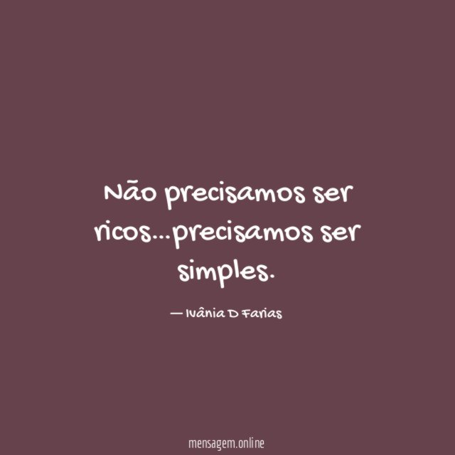 Não precisamos ser ricos