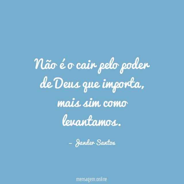 Não é o cair pelo poder de Deus que importa
