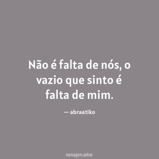 Não é falta de nós